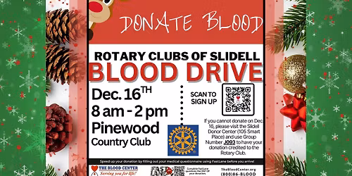 Rotary Clubs of Slidell \ud83e\ude78 BLOOD DONATION DRIVE \ud83e\ude78 @ Pinewood Country Club