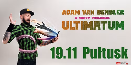 Pu\u0142tusk! Stand-up Adam Van Bendler w nowym programie "Ultimatum"