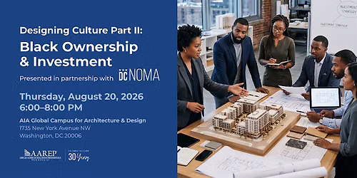 Designing Culture, Part II: Black Ownership & Investment