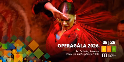 OPERAGÁLA 2026. (Szerencs) — Szerencsi Rákóczi Vár