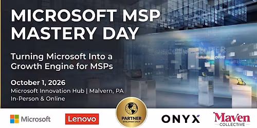 Microsoft MSP Mastery Day | In Person and Online