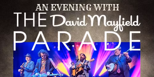 The David Mayfield Parade w\/ opening set from Matt Petty & The Whiskey Chasers