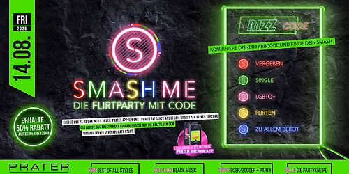 SMASH ME - Die FlirtParty mit Code at PRATER BOCHUM [14\/08\/2026]