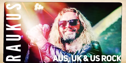 Beaches Hotel presents RAUKUS - Aus, UK & US Rock 