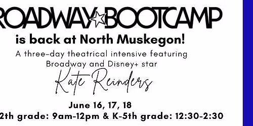 Broadway Bootcamp at North Muskegon