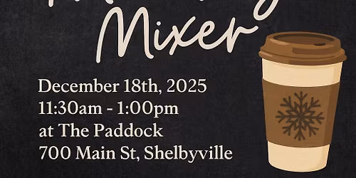 Midday Mixer w\/ Shelby Co Life