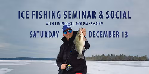 Ice Fishing Seminar & Social With Tim Moore Outdoors