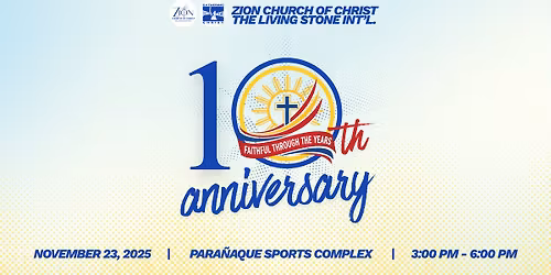 Zion 10th Anniversary: Faithful Through The Years