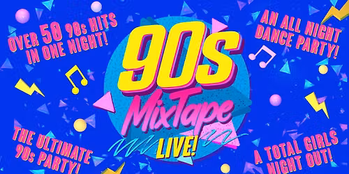 90s Mixtape Live! | Santa Clarita