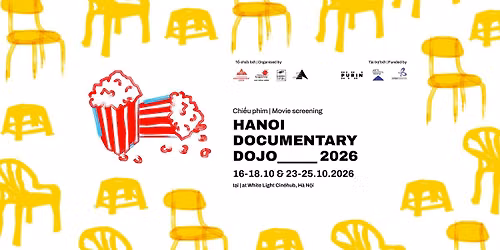 HDD 2026 - CH\u01af\u01a0NG TR\u00ccNH CHI\u1ebeU PHIM T\u00c0I LI\u1ec6U | DOCUMENTARY FILM SCREENINGS