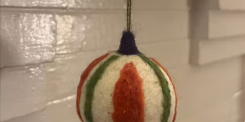 Ornament Felting at The Cary House