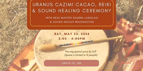 Uranus Cazimi Cacao, Reiki & Sound Healing Ceremony
