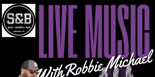 Robbie Michael Live at Sticks & Balls