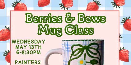 Berries & Bows Mug Class