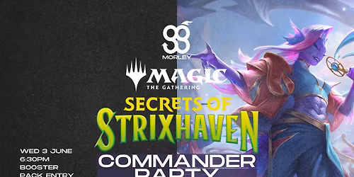 GG Morley - Secrets of Strixhaven Commander Party