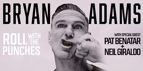 Bryan Adams: Roll with the Punches w\/ guest Pat Benatar & Neil Giraldo