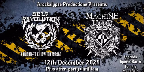 Self Revolution \/\/ Machine Heed plus Nu-Metal Afterparty at Legends Sports Bar & Lounge, Mansfield