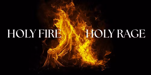 Holy Fire \ud83d\udd25 Holy Rage: An Alchemical Women's Workshop