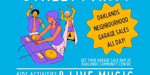 Oaklands Garage Sale Day & Street Party!