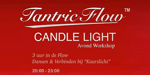 TantricFlow\u2122 - Candle Light | Arnhem