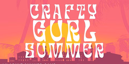 Crafty Gurl Summer w\/ Shop Made in VA - RVA