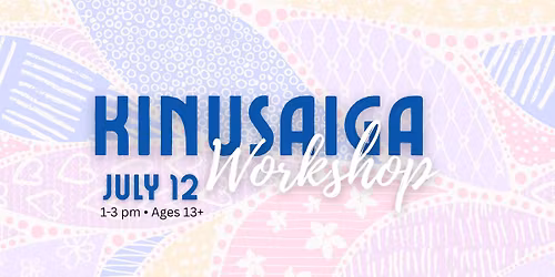 Kinusaiga Workshop \ud83d\udd35 Joyful Art Center