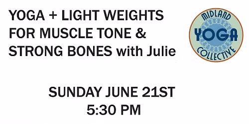 Yoga + Light Weights for Muscle Tone & Strong Bones with Julie