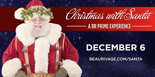 Christmas with Santa: A BR Prime Experience