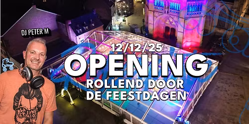 OPENING: Rollend door de feestdagen 2025 #winterpret
