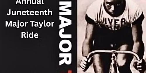 Annual Juneteenth Major Taylor Ride