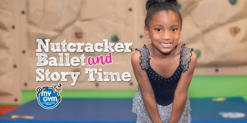 Nutcracker Ballet & Storytime