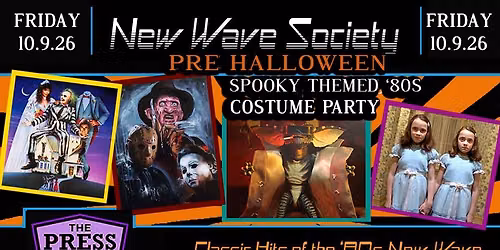 New Wave Society \u2729 Spooky '80s Costume Themed Dance Party \u2729FRIDAY  October 9th \u2729  