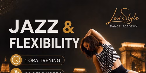 JAZZ & FLEXIBILITY \u2013 Szintf\u00fcggetlen \u2013 Broadway Dance Center Budapest