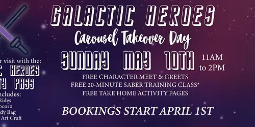 Galactic Heroes Takeover Day at the Carousel