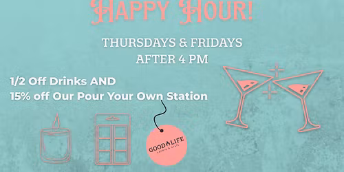 Happy Hour at Good Life Candle & Craft