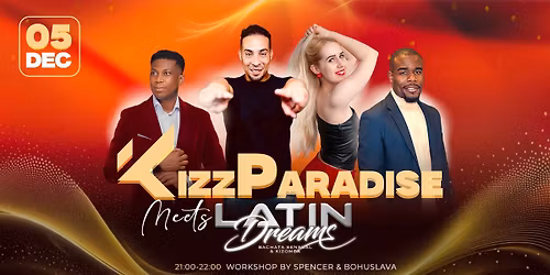 KIZZ PARADISE meets LATIN DREAMS FESTIVAL