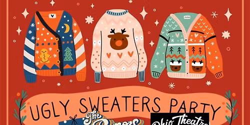 Ugly Sweater Party at the Ohio Theatre