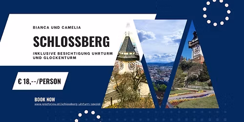 Schlossberg und der Uhrturm