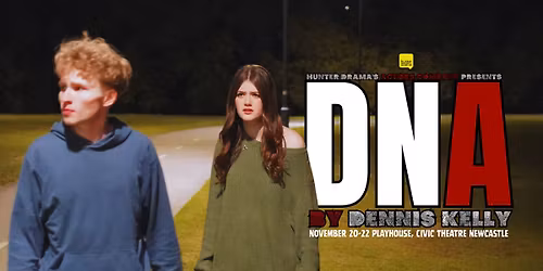 Hunter Drama's Actors Company present DNA by Dennis Kelly