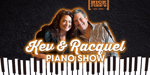 Kev & Racquel Piano Show at Nick Fink's