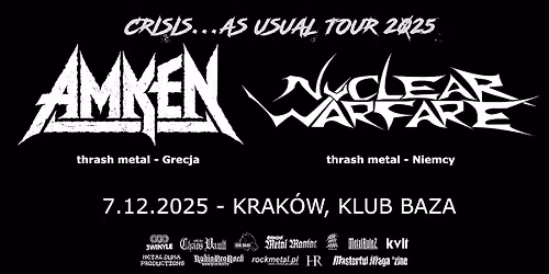 Koncert Amken (thrash, Grecja), Nuclear Warfare (thrash, Niemcy) - Krak\u00f3w, Baza