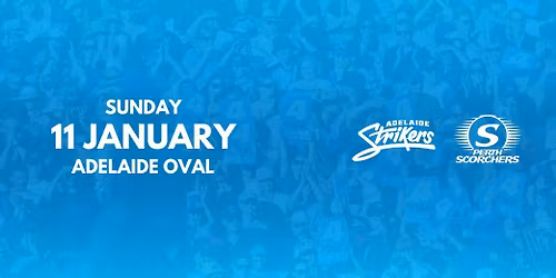 BBL | Strikers vs Scorchers | Adelaide Oval