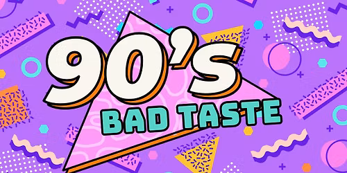 90's Bad Taste Party