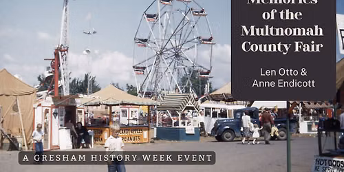 Memories of the Multnomah County Fair - A Gresham History Week event
