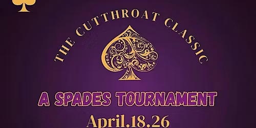 The Cut Throat Classic Spade Tournament Fundraiser