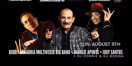 FREE CONCERT BOBBY SANABRIA MULTIVERSE BIG BAND\u2022CHARLIE APONTE\u2022JUDY SANTOS