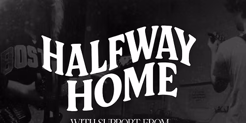Halfway Home \/ C S Rain \/ Gutter Chunk @ Jacs Aberdare