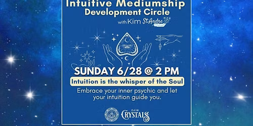 Intuitive Mediumship Development Circle - Sunday 6\/28