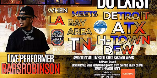 ALL LIVES DO EXIST FASHION SHOW @After Party on 6thStreet@Maggie Mae's @9PM