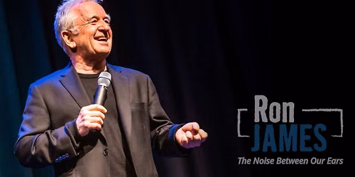 Ron James: The Noise Between Our Ears